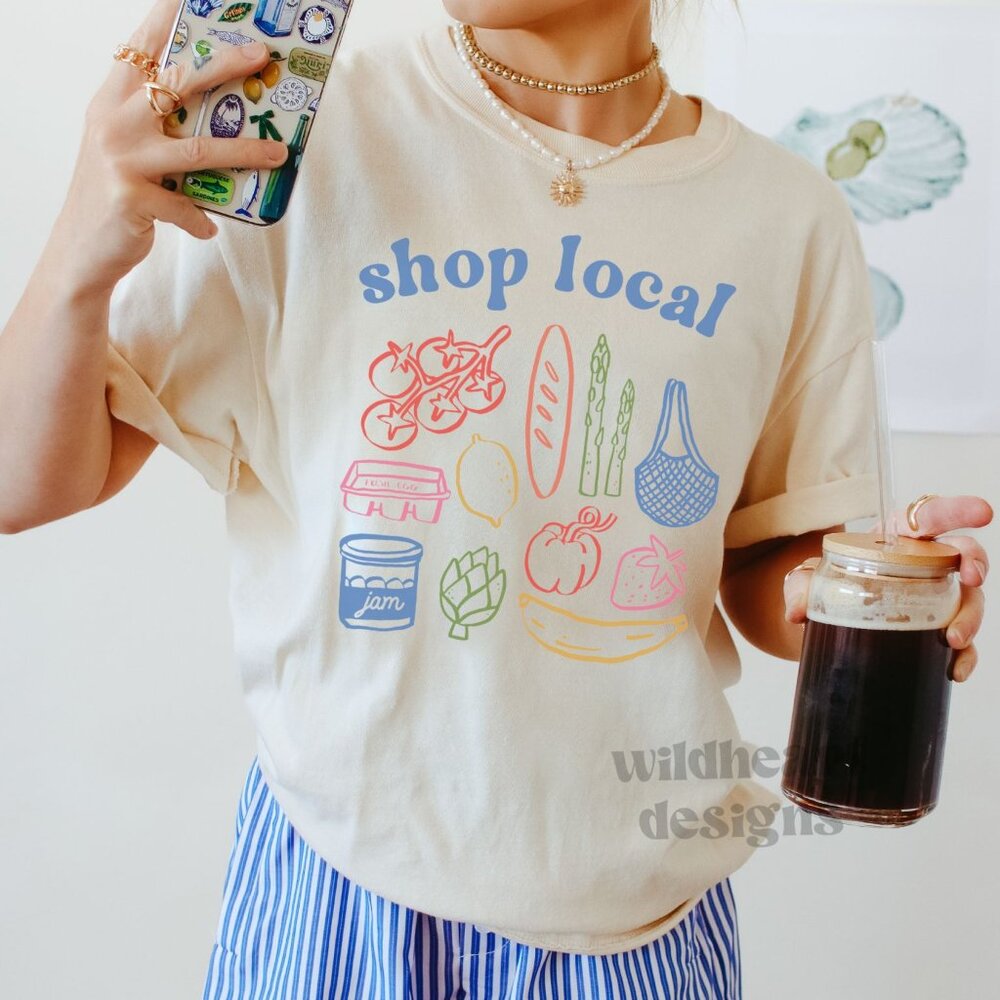 Shop Local T-shirt, Farmers Market Shirt, Summer Shirt, Shop Local Shirt - Dust - Picture 2 of 7